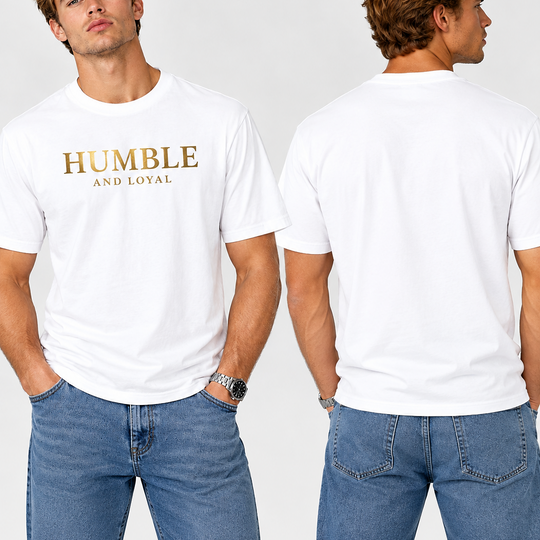 Humble and Loyal T shirt