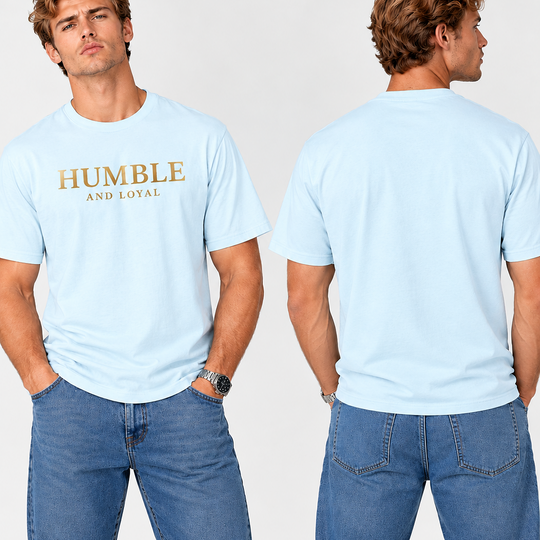 Humble and Loyal T shirt