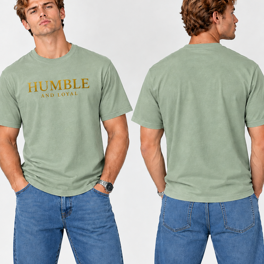 Humble and Loyal T shirt