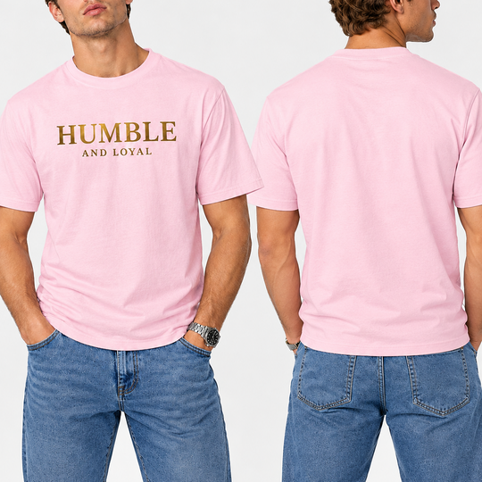 Humble and Loyal T shirt