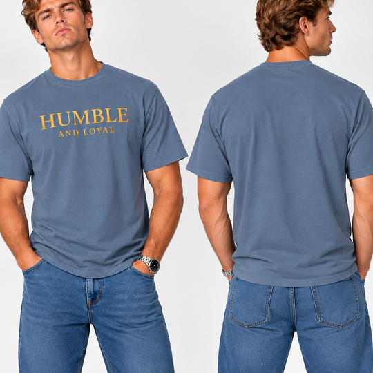 Humble and Loyal T shirt