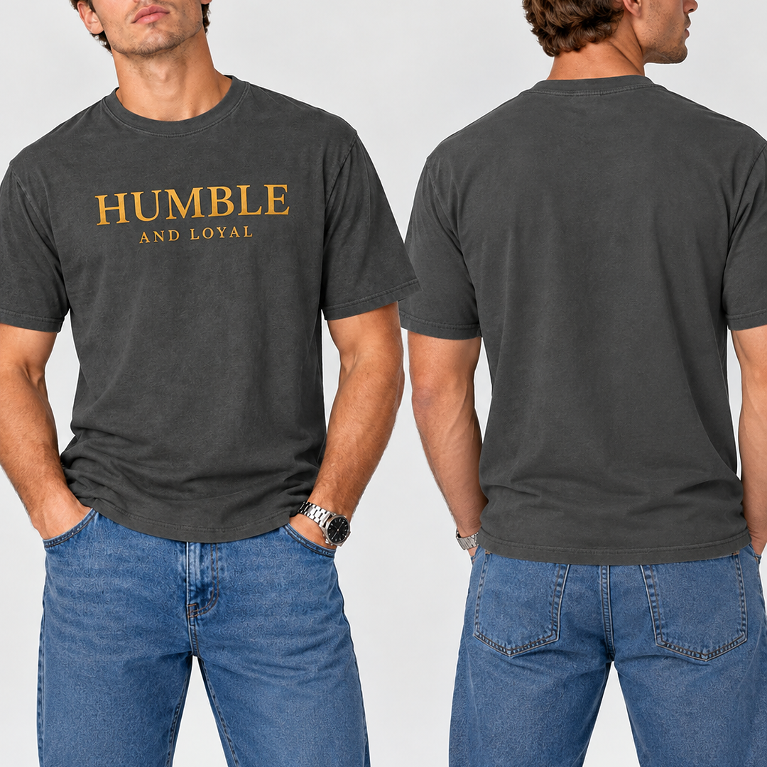 Humble and Loyal T shirt