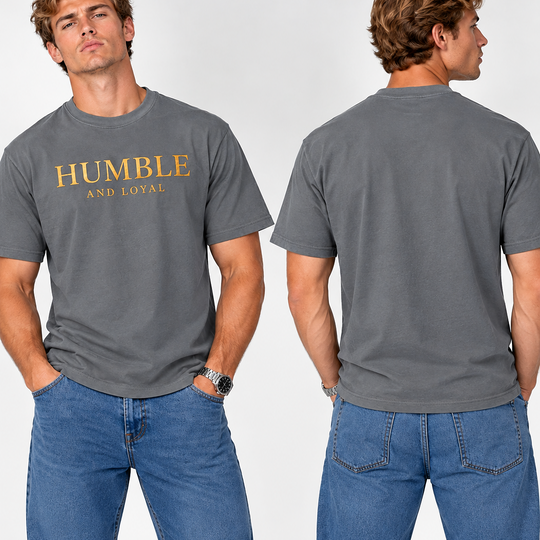Humble and Loyal T shirt