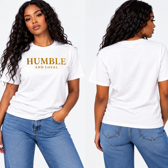 Humble and Loyal T shirt