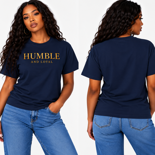 Humble and Loyal T shirt