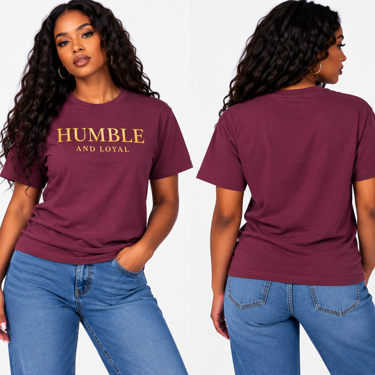 Humble and Loyal T shirt
