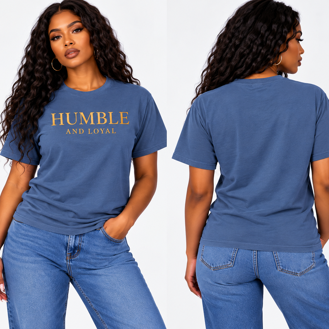 Humble and Loyal T shirt