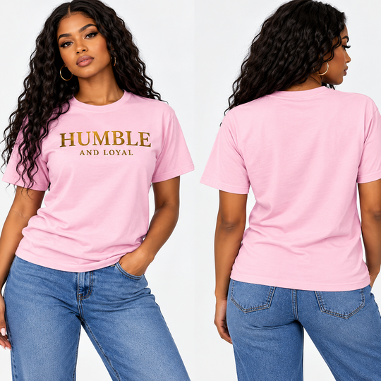 Humble and Loyal T shirt