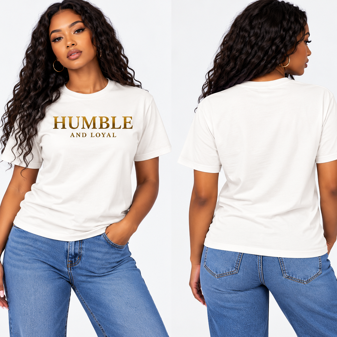 Humble and Loyal T shirt