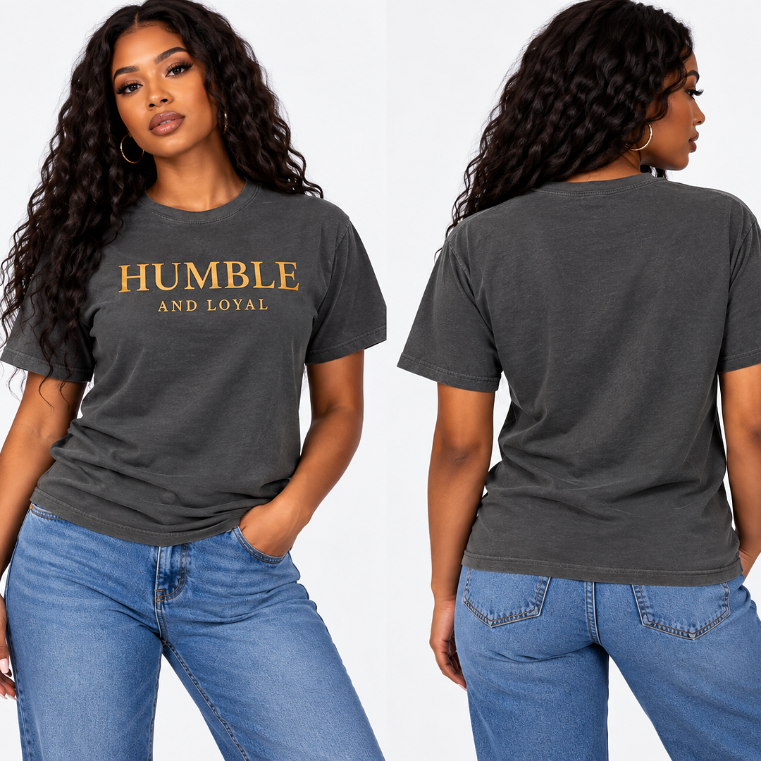 Humble and Loyal T shirt