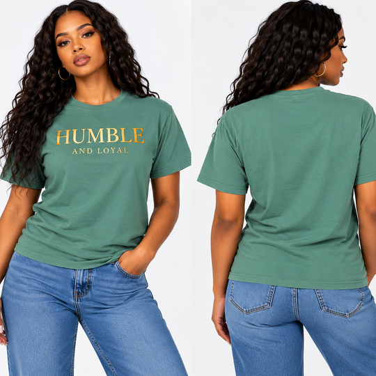 Humble and Loyal T shirt
